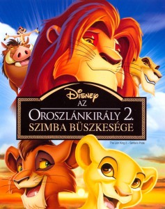 Az oroszlánkirály 2. – Szimba büszkesége teljes mesefilm